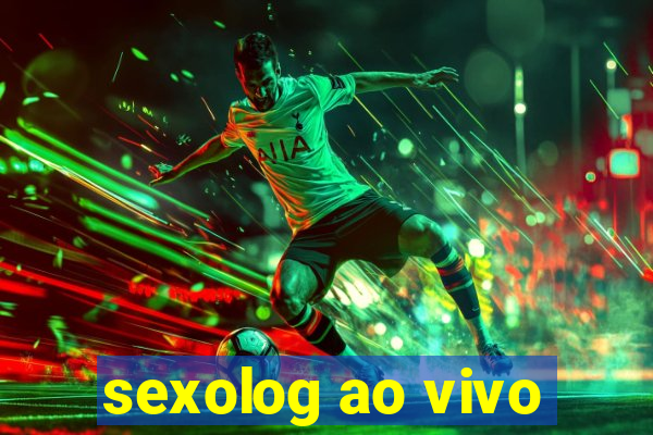 sexolog ao vivo